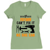 IF FATHER CAN'T FIX IT THAN NO ONE CAN FIX IT Ladies Fitted T-Shirt