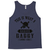 This Is What A Badass Daddy Looks Like Tank Top