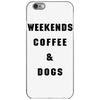 weekends coffee and dogs back iPhone 6/6s Case
