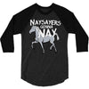 nay sayers gonna nay 3/4 Sleeve Shirt