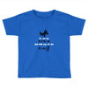 its the sudden deceleration that kills you funny physics Toddler T-shirt