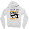 IF FATHER IN LAW CAN'T FIX IT THAN NO ONE CAN FIX IT Zipper Hoodie