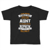 Super Cool Aunt Of A Freaking Awesome Nephew Toddler T-shirt