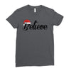 believe Ladies Fitted T-Shirt