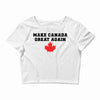 Make Canada Great Again Crop Top