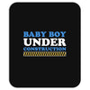 Baby Boy Under Construction Mousepad
