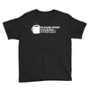 please stop talking it's too early coffee Youth Tee