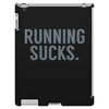 running sucks iPad 3 and 4 Case