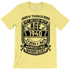 Things Better 1940 Age Approach Magnificent T-Shirt
