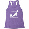 i need a beer right meow Racerback Tank