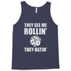 they see me rollin they hatin Tank Top