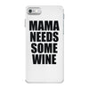 mamma needs some vino divertente iPhone 7 Case