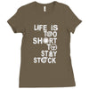 life is too short to stay stock Ladies Fitted T-Shirt