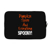 pumpkin spice and everything spooky Laptop sleeve