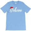 believe T-Shirt