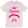 queens are born in july T-Shirt