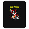 joke fiction Mousepad