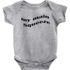 my main queeze Baby Bodysuit