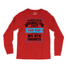 I've Been Called A Lot Of Names But Pop Pop Is My Favorite Long Sleeve Shirts