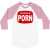 as seen in porn 3/4 Sleeve Shirt