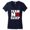 team no sleep Women's V-Neck T-Shirt