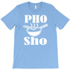 pho sho T-Shirt