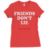 friends don't lie Ladies Fitted T-Shirt