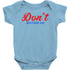 Don't Bother Me Baby Bodysuit