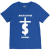 jesus saves i spend funny statement V-Neck Tee