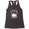if it's too steep you're too old Racerback Tank
