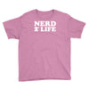 nerd for life Youth Tee