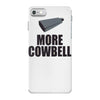 more cowbell (2) iPhone 7 Case