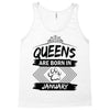 Queens Are Born In January Tank Top