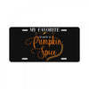 my favorite season is pumpkin spice License Plate