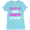 shut up dance with me Ladies Fitted T-Shirt