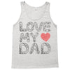 love my dad Tank Top