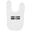 can't stop won't stop Baby Bibs