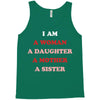 i Am A Woman A Daughter A Mother A Sister Tank Top