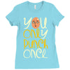 you only punch once Ladies Fitted T-Shirt