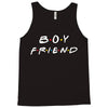 boyfriend   friends tv show parody Tank Top