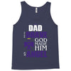 my dad was so brave god made him an angel Tank Top
