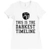 this is the darkest timeline Ladies Fitted T-Shirt