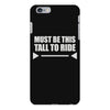 must be this tall to ride iPhone 6 Plus/6S Plus Case