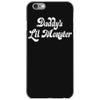 daddy's lil monster iPhone 6/6s Case