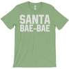 santa bae bae T-Shirt