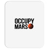 Occupy Mars Mousepad