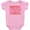merry christmas ya filthy animal Baby Bodysuit