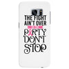 the fight ain't over so the party don't stop Samsung Galaxy S7 Edge
