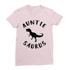 Auntiesaurus Ladies Fitted T-Shirt