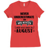 never underestimate an old man who was born in august Ladies Fitted T-Shirt